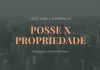 Você sabe a diferença de posse e propriedade?