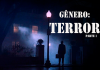 Gêneros: Existe um terror pra cada tipo de pessoa