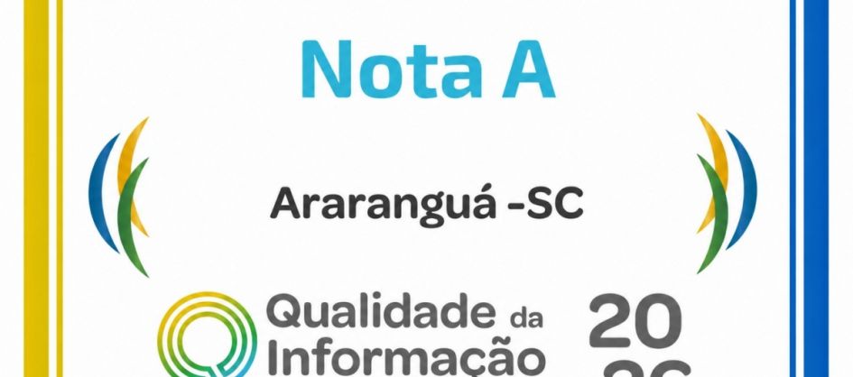 Araranguá alcança nota máxima em qualidade da informaç�...
