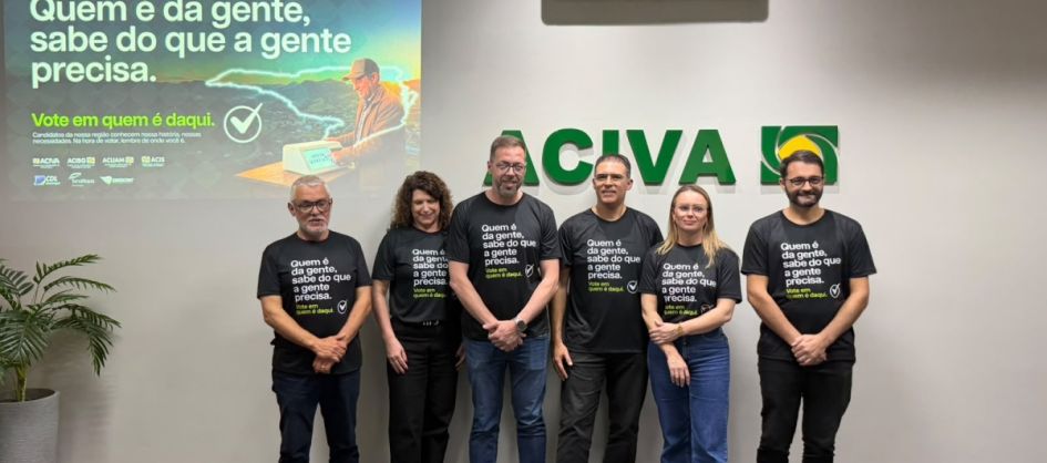 ACIVA e entidades regionais lançam campanha “Quem é da ...