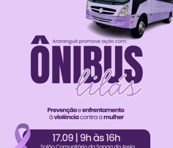 Araranguá promove uma ação especial de conscientização e enfrentamento à violência contra a mulher
