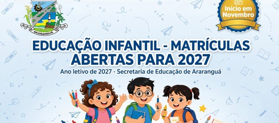 Educação infantil de Araranguá abre matriculas para 2027